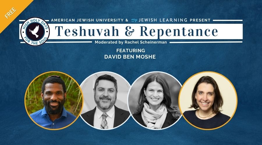 High Holy Days for the Soul Teshuvah and Repentance American Jewish